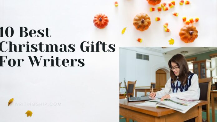 Top 10 Best Christmas Gifts for Writers